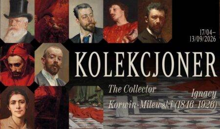 Kolekcjoner. Ignacy Korwin-Milewski – wystawa w Warszawie 2026