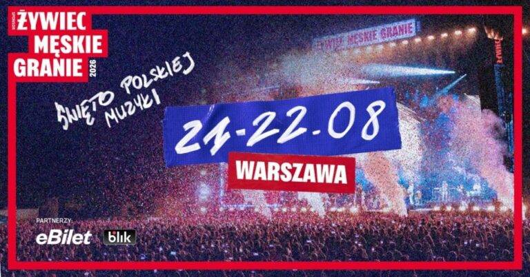 Męskie Granie 2026 Warszawa
