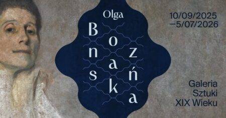 Olga Boznańska w Muzeum Narodowym w Warszawie – wystawa 2025–2026