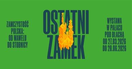 Ostatni zamek. Zamczystość polska: od Wawelu do Stobnicy