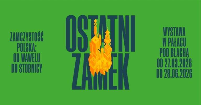 Ostatni zamek. Zamczystość polska: od Wawelu do Stobnicy