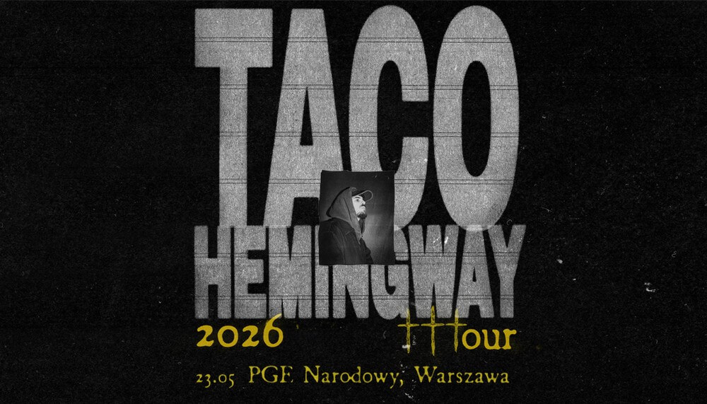 Taco Hemingway 2026 †††OUR – Warszawa Taco Hemingway 2026 Warszawa