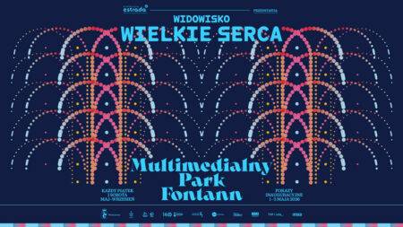Wielkie Serca pokazy fontann Warszawa