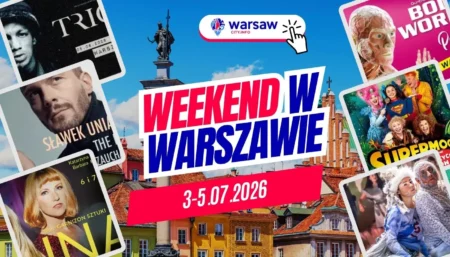 Wydarzenia w Warszawie w ten weekend 3-5 lipca 2026