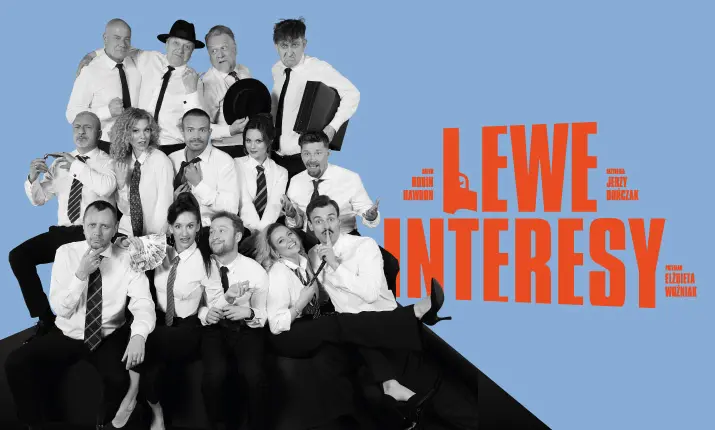 Lewe interesy w Warszawie – spektakl w Teatrze Capitol Lewe interesy spektakl Warszawa