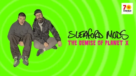 Sleaford Mods – „The Demise Of Planet X”