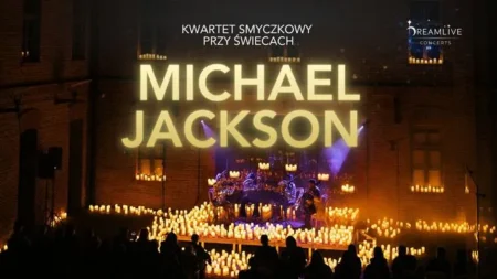 MICHAEL JACKSON Tribute: Koncert przy świecach