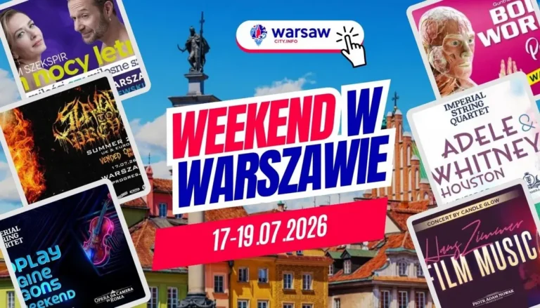 Wydarzenia w Warszawie w ten weekend 17-19 lipca 2026 – co robić w Warszawie? Wydarzenia w Warszawie w ten weekend 17-19 lipca 2026