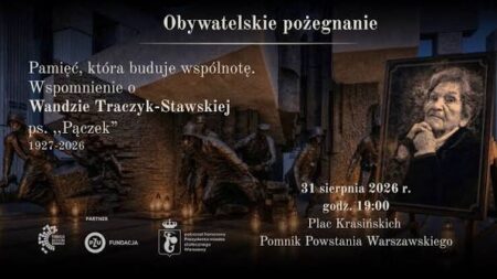 Warszawa pożegna Wandę Traczyk-Stawską. Spotkanie pamięci na Placu Krasińskich Wanda Traczyk-Stawska – pożegnanie w Warszawie