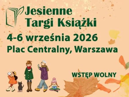 Jesienne Targi Książki Warszawa 2026 – program i atrakcje Jesienne Targi Książki Warszawa 2026