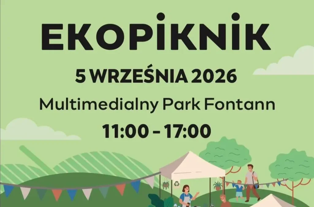 Rodzinny Ekopiknik w Multimedialnym Parku Fontann. Bezpłatne atrakcje dla całych rodzin Rodzinny Ekopiknik - wydarzenia Warszawa