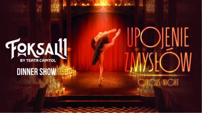 BURLESKA – CIRCUS NIGHT. UPOJENIE ZMYSŁÓW