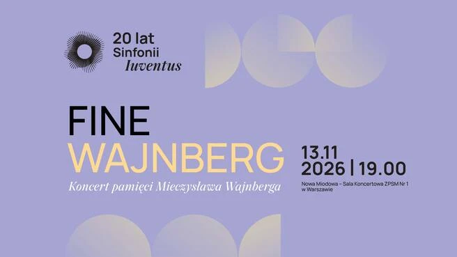 FINE | WAJNBERG Koncert pamięci Mieczysława Wajnberga