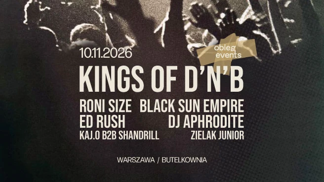KINGS OF D’N’B | Butelkownia | Warszawa
