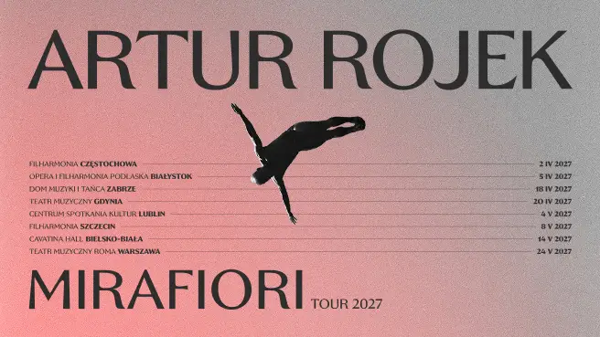 Artur Rojek Mirafiori Tour 2027